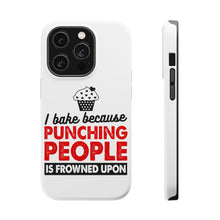 DistinctInk ToughCase for Apple iPhone, Compatible with MagSafe Charging - I Bake Because Punching People is Frowned Upon