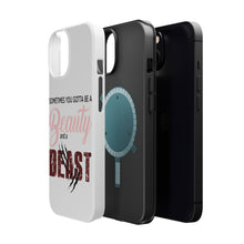 DistinctInk ToughCase for Apple iPhone, Compatible with MagSafe Charging - Sometimes You Gotta be a Beauty & A Beast