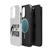 DistinctInk ToughCase for Apple iPhone, Compatible with MagSafe Charging - Shut Up & Pitch Baseball