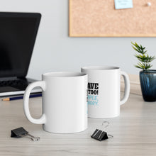 DistinctInk Glossy White Coffee / Tea Mug - Men Have Feelings Too - Hunger