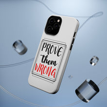 DistinctInk ToughCase for Apple iPhone, Compatible with MagSafe Charging - Prove Them Wrong