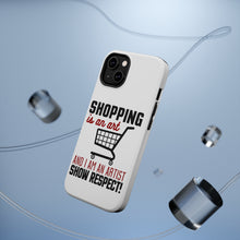 DistinctInk ToughCase for Apple iPhone, Compatible with MagSafe Charging - Shopping is an Art I'm an Artist Respect