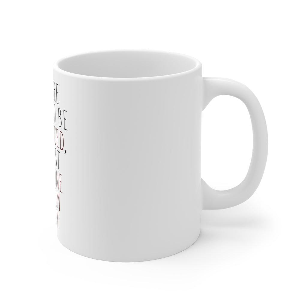 Glossy White Coffee / Tea Mug - If You're Going to Be Two-Faced Make One Pretty, view 3