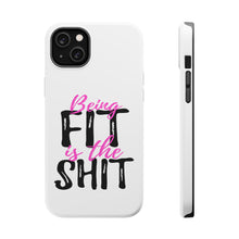 DistinctInk ToughCase for Apple iPhone, Compatible with MagSafe Charging - Being Fit is the $hit