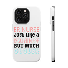 DistinctInk ToughCase for Apple iPhone, Compatible with MagSafe Charging - ER Nurse Just Like Regular But Cooler