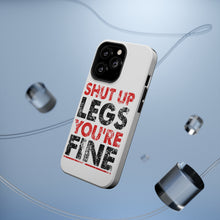 DistinctInk ToughCase for Apple iPhone, Compatible with MagSafe Charging - Shut Up Legs You're Fine Running
