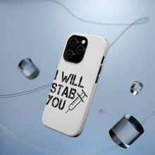 DistinctInk ToughCase for Apple iPhone, Compatible with MagSafe Charging - I Will Stab You Nurse Needle