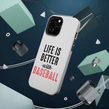 DistinctInk ToughCase for Apple iPhone, Compatible with MagSafe Charging - Life is Better with Baseball