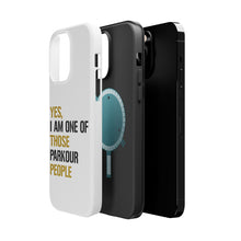 DistinctInk ToughCase for Apple iPhone, Compatible with MagSafe Charging - Yes I Am One of Those Parkour People