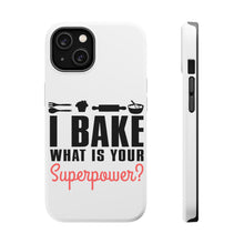 DistinctInk ToughCase for Apple iPhone, Compatible with MagSafe Charging - I Bake What is Your Superpower