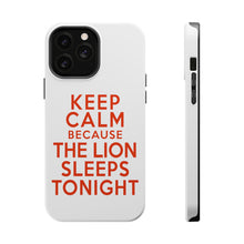 DistinctInk ToughCase for Apple iPhone, Compatible with MagSafe Charging - Keep Calm The Lion Sleeps Tonight