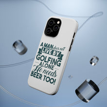 DistinctInk ToughCase for Apple iPhone, Compatible with MagSafe Charging - Live By Golfing Alone Need Beer Too