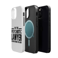 DistinctInk ToughCase for Apple iPhone, Compatible with MagSafe Charging - PsycHOTic Lawyer Everyone Warned You