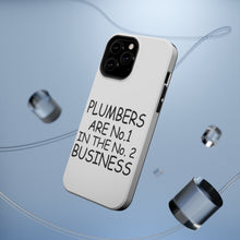 DistinctInk ToughCase for Apple iPhone, Compatible with MagSafe Charging - Plumbers #1 in the #2 Business