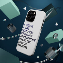 DistinctInk ToughCase for Apple iPhone, Compatible with MagSafe Charging - A Wife is a Gift Bestowed Upon Man