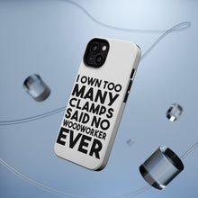 DistinctInk ToughCase for Apple iPhone, Compatible with MagSafe Charging - Own Too Many Clams - No Woodworker Ever