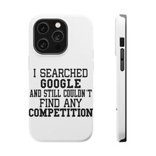 DistinctInk ToughCase for Apple iPhone, Compatible with MagSafe Charging - I Searched and Couldn't Find Competition