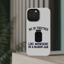 DistinctInk ToughCase for Apple iPhone, Compatible with MagSafe Charging - We Go Together Like Moonshine in a Mason Jar