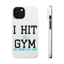 DistinctInk ToughCase for Apple iPhone, Compatible with MagSafe Charging - I Hit the Gym So I Won't Hit You