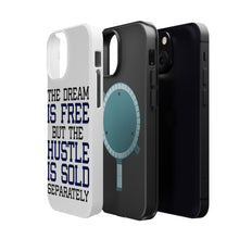 DistinctInk ToughCase for Apple iPhone, Compatible with MagSafe Charging - The Dream is Free Hustle Sold Separately