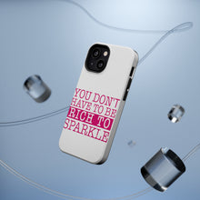 DistinctInk ToughCase for Apple iPhone, Compatible with MagSafe Charging - You Don't Have to be Rich to Sparkle