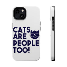 DistinctInk ToughCase for Apple iPhone, Compatible with MagSafe Charging - Cats Are People Too