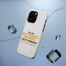 DistinctInk ToughCase for Apple iPhone, Compatible with MagSafe Charging - I'm an Electronics Engineer I Solve Problems