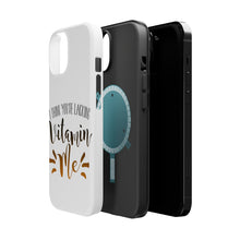DistinctInk ToughCase for Apple iPhone, Compatible with MagSafe Charging - I Think You're Lacking Vitamin Me