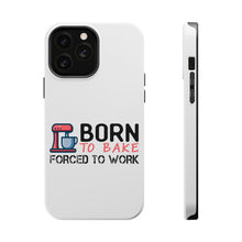 DistinctInk ToughCase for Apple iPhone, Compatible with MagSafe Charging - Born to Bake Forced to Work