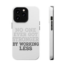 DistinctInk ToughCase for Apple iPhone, Compatible with MagSafe Charging - No One Ever Got Stronger Working Less