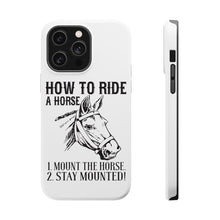 DistinctInk ToughCase for Apple iPhone, Compatible with MagSafe Charging - How To Ride a Horse - Stay Mounted
