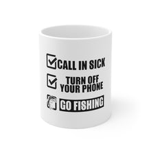 DistinctInk Glossy White Coffee / Tea Mug - Call in Sick, Turn Off Phone, Go Fishing
