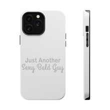 DistinctInk ToughCase for Apple iPhone, Compatible with MagSafe Charging - Just Another Sexy Bald Guy