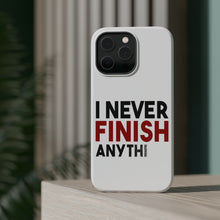 DistinctInk ToughCase for Apple iPhone, Compatible with MagSafe Charging - I Never Finish Anythi