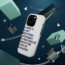 DistinctInk ToughCase for Apple iPhone, Compatible with MagSafe Charging - A Wife is a Gift Bestowed Upon Man