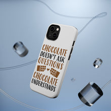 DistinctInk ToughCase for Apple iPhone, Compatible with MagSafe Charging - Chocolate Doesn't Ask Questions Understands