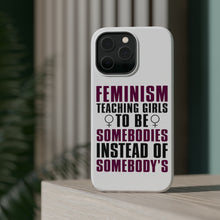 DistinctInk ToughCase for Apple iPhone, Compatible with MagSafe Charging - Feminism - Somebodies vs Somebody's