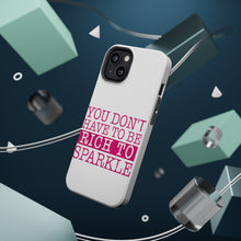 DistinctInk ToughCase for Apple iPhone, Compatible with MagSafe Charging - You Don't Have to be Rich to Sparkle