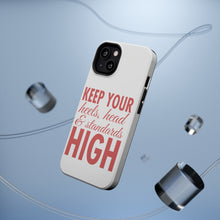 DistinctInk ToughCase for Apple iPhone, Compatible with MagSafe Charging - Keep Your Heels Head & Standards high