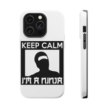 DistinctInk ToughCase for Apple iPhone, Compatible with MagSafe Charging - Keep Calm I'm a Ninja