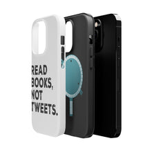 DistinctInk ToughCase for Apple iPhone, Compatible with MagSafe Charging - Read Books, Not Tweets