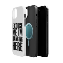 DistinctInk ToughCase for Apple iPhone, Compatible with MagSafe Charging - Excuse Me I'm Dancing Here