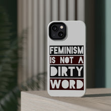 DistinctInk ToughCase for Apple iPhone, Compatible with MagSafe Charging - Feminism is NOT A Dirty Word