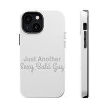 DistinctInk ToughCase for Apple iPhone, Compatible with MagSafe Charging - Just Another Sexy Bald Guy
