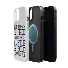 DistinctInk ToughCase for Apple iPhone, Compatible with MagSafe Charging - The Dream is Free Hustle Sold Separately