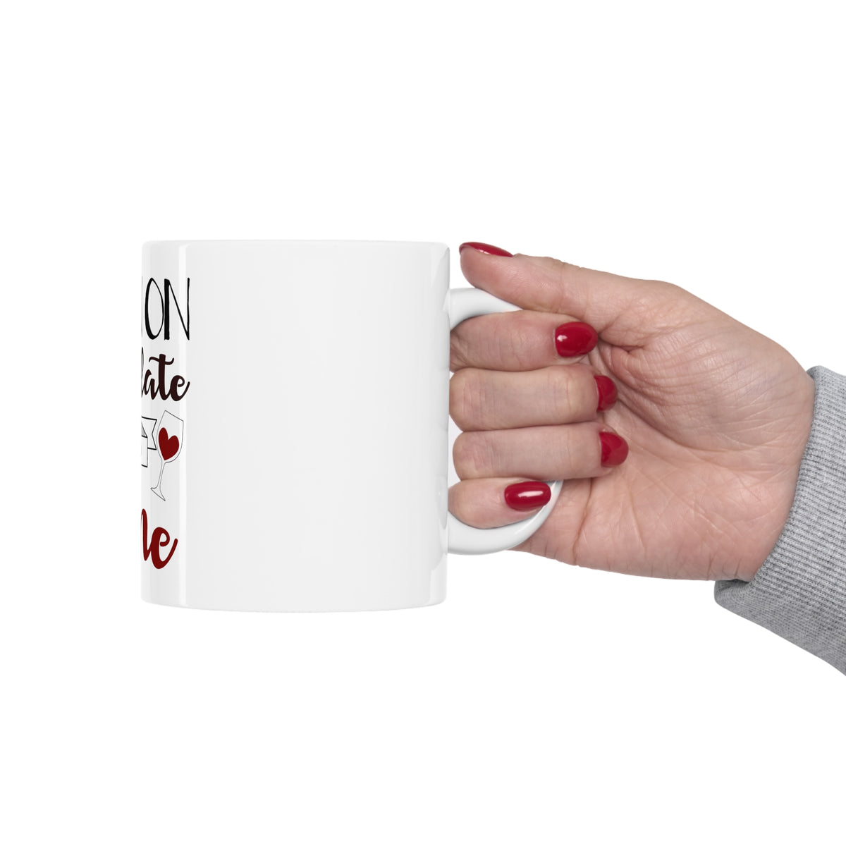 Glossy White Coffee / Tea Mug - I Run on Chocolate and Wine, view 12