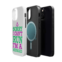 DistinctInk ToughCase for Apple iPhone, Compatible with MagSafe Charging - Sorry I Can't Run I'm a Mermaid