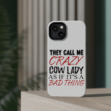 DistinctInk ToughCase for Apple iPhone, Compatible with MagSafe Charging - Crazy Cow Lady As If It's a Bad Thing