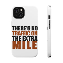 DistinctInk ToughCase for Apple iPhone, Compatible with MagSafe Charging - There's No Traffic On The Extra Mile