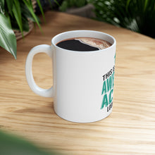 DistinctInk Glossy White Coffee / Tea Mug - This Is What An Awesome Actor Looks Like